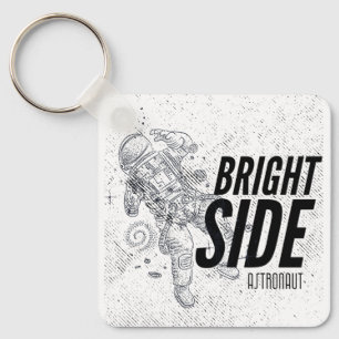 BRIGHT SIDE ASTRONAUT  KEYCHAIN