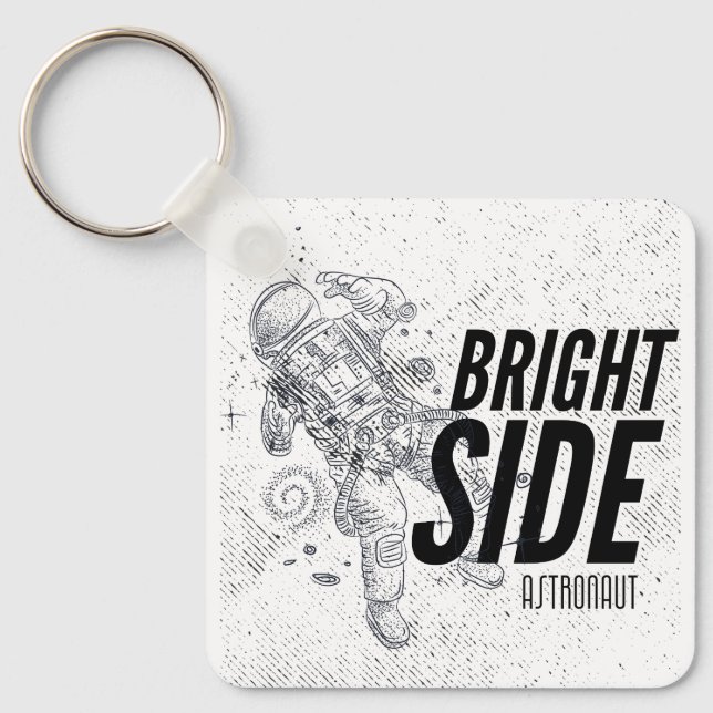 BRIGHT SIDE ASTRONAUT  KEYCHAIN (Front)