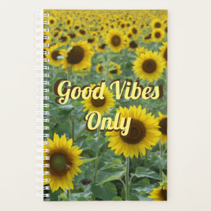 Bright Sunflowers Good Vibes Only Planner