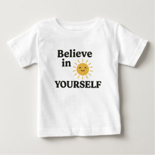  "Bright Sunshine - Believe in Yourself Inspiratio Baby T-Shirt