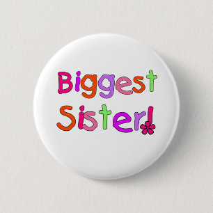 Bright Text Biggest Sister 2 Inch Round Button
