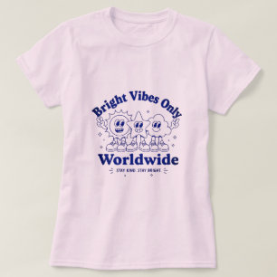 Bright Vibes Only Cute Positive Cartoon T-Shirt