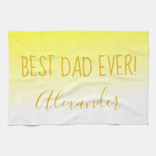 Bright Yellow Ombre Best Dad Ever Kitchen Towel