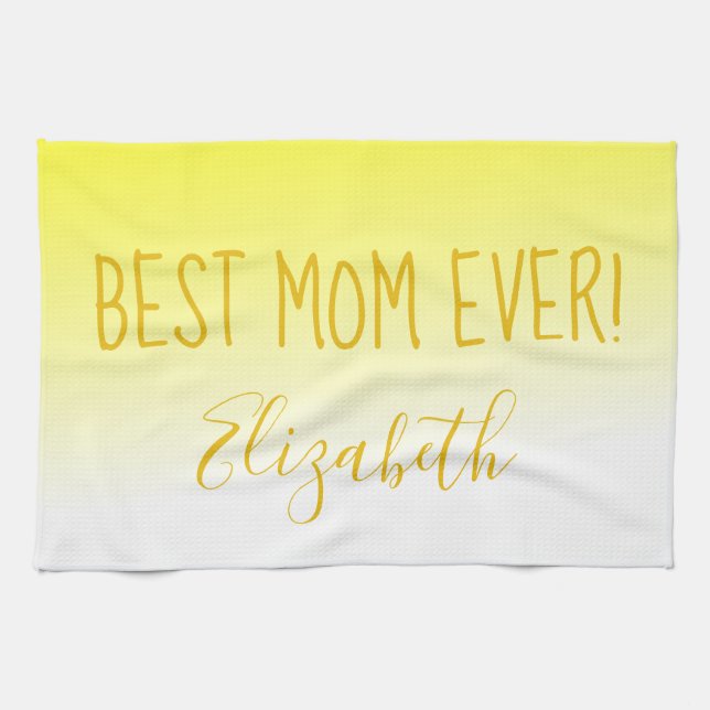 Bright Yellow Ombre Best Mom Ever Kitchen Towel (Horizontal)