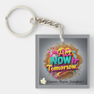 "Brighter Days Ahead" Keychain