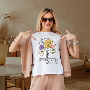 Brighter days ahead  T-Shirt