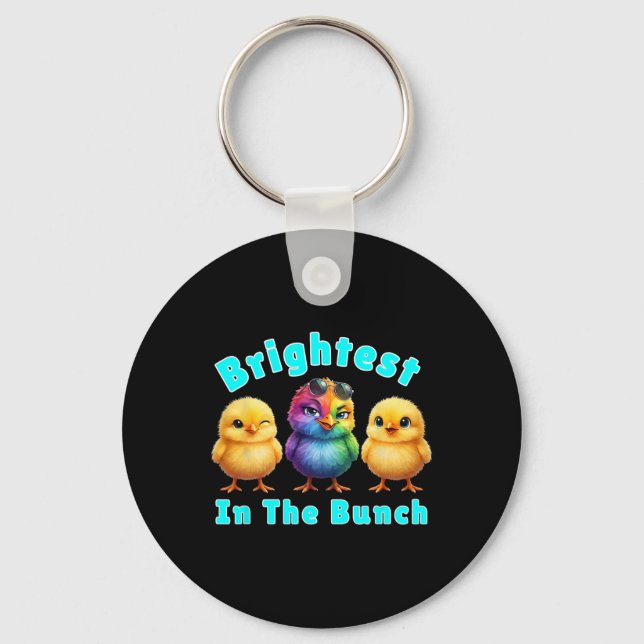 Brightest Chicken In The Bunch Rainbow Easter Pun  Keychain (Front)