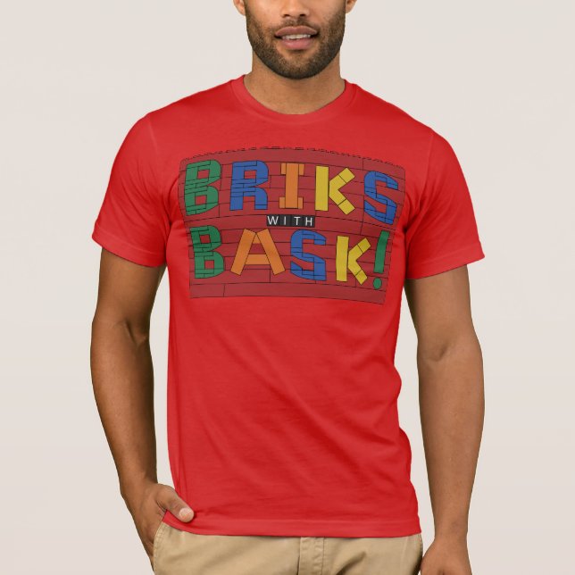 Briks avec Bask ! T-shirt (Devant)