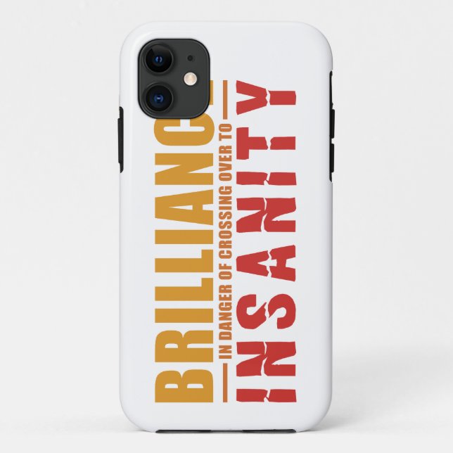 BRILLIANCE VS INSANITY custom iPhone case (Back)