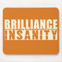 BRILLIANCE VS INSANITY custom mousepad