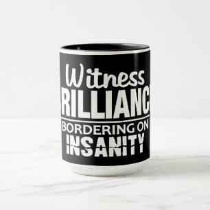 BRILLIANCE VS INSANITY custom mug - choose style