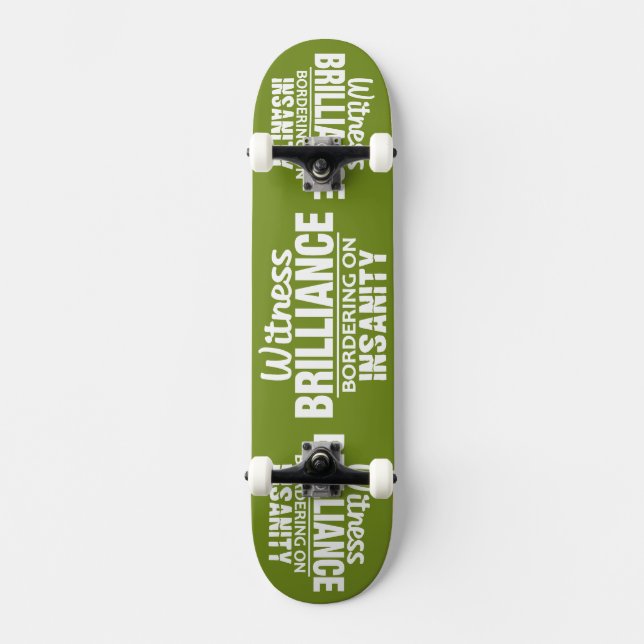 BRILLIANCE VS INSANITY skateboard personnalisé (Recto)
