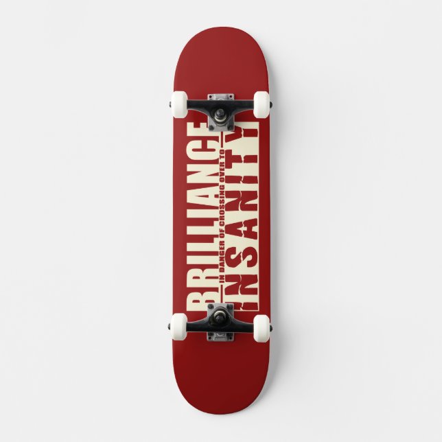 BRILLIANCE VS INSANITY skateboard personnalisé (Recto)
