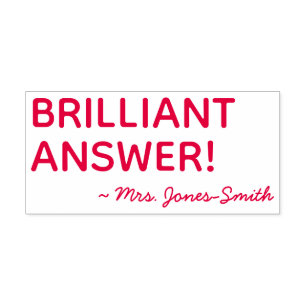 "BRILLIANT ANSWER!" + Custom Instructor Name Self-inking Stamp