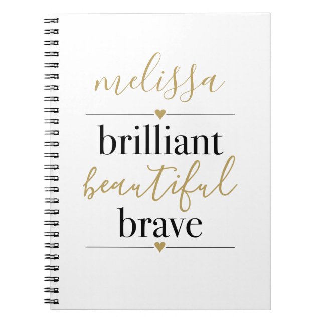 Brilliant Beautiful Brave Personalized Name  Notebook (Front)