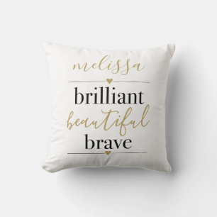 Brilliant Beautiful Brave Personalized Name  Throw Pillow