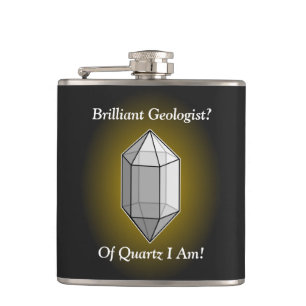 Brilliant Geologist Quartz Pun Hip Flask