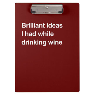 Brilliant ideas I had while drinking wine Clipboard