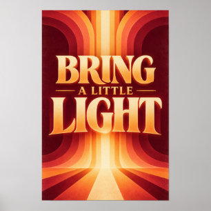 Bring a Little Light Retro Sunset Typography Wall  Poster