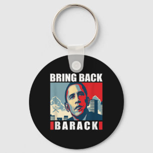 Bring Back Barack Obama S For Men Women Kids Shirt Keychain
