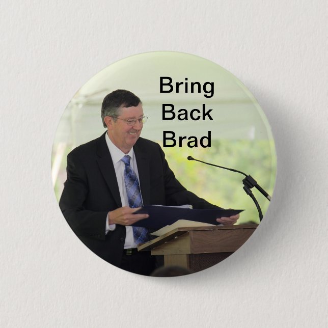 Bring Back Brad Button! 2 Inch Round Button (Front)