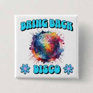 Bring Back Disco 2 Inch Square Button