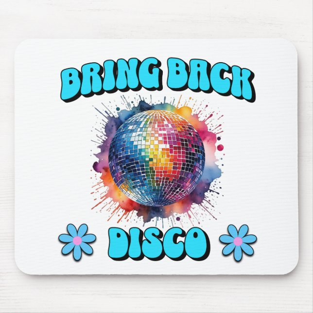 Bring Back Disco Mouse Pad (Front)