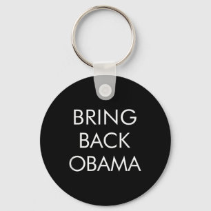 Bring Back Obama - Keychain
