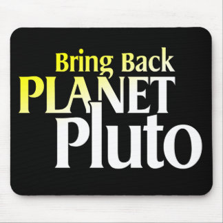 Bring Back Planet Pluto Mousepad