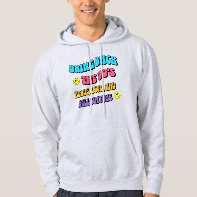 Bring Back the ’70s Hoodie (Front)