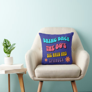 Bring Back the ’80s Throw Pillow