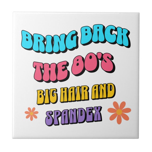 Bring Back the ’80s Tile (Front)