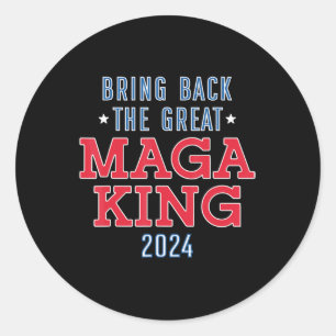 Bring Back The Great Maga King  Fun Ulta Maga Desi Classic Round Sticker