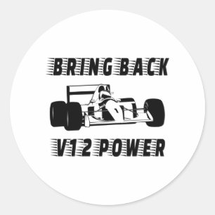 Bring back V12 power Race Car Silhouette Classic Round Sticker