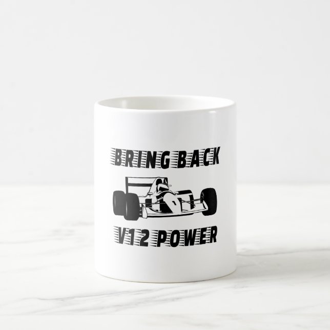 Bring back V12 power Race Car Silhouette Coffee Mug (Center)