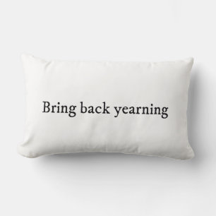 Bring back yearning romance aesthetic lumbar pillow