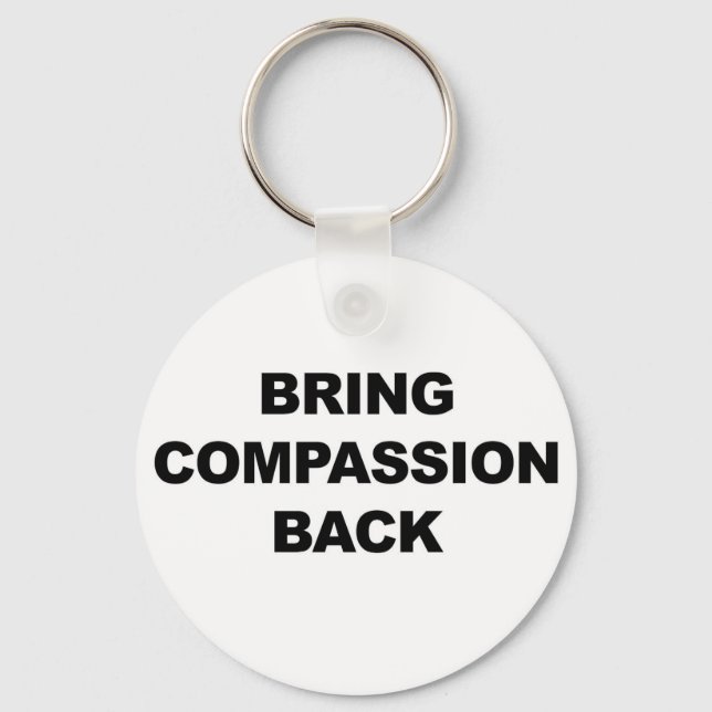 Bring Compassion Back Keychain (Front)
