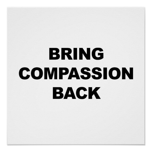 Bring Compassion Back Poster (Front)