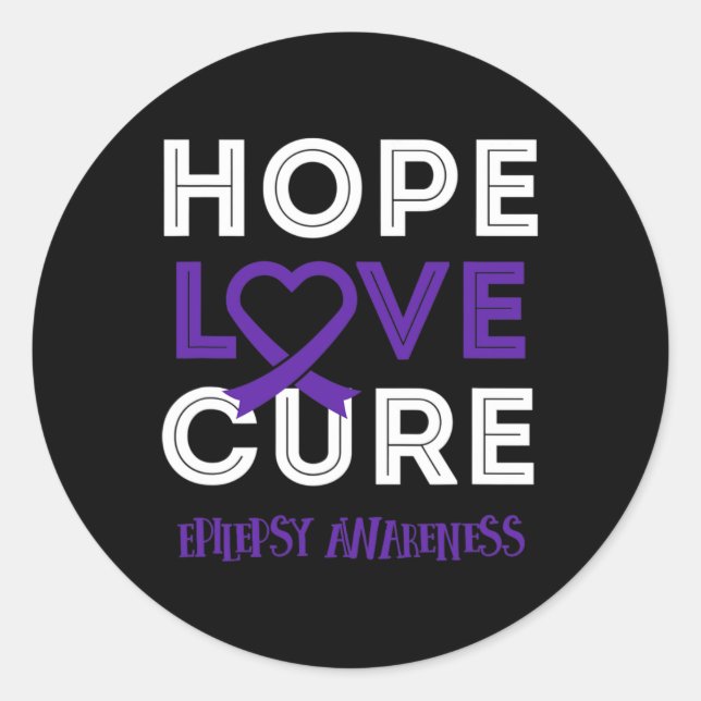 Bring Epilepsy Awareness To Bring Hope Love Cure  Classic Round Sticker (Front)