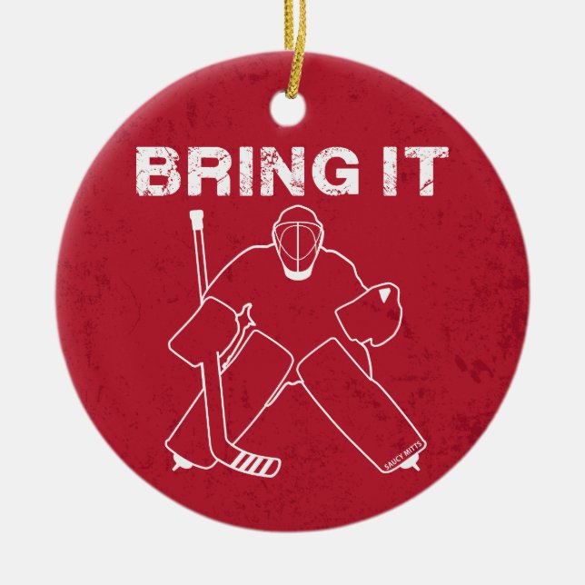 Bring It Hockey Goalie Christmas tree ornament (Front)