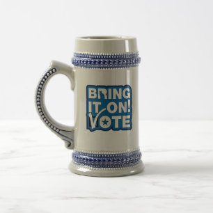 Bring it on! VOTE Beer Stein
