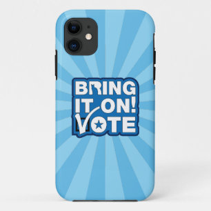 Bring it on! VOTE iPhone 11 Case