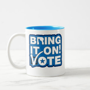 Bring it on! VOTE Two-Tone Coffee Mug