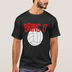 Bring It Volleyball T-Shirt