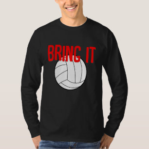 Bring It Volleyball T-Shirt