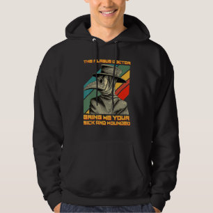 Bring Me Your Sick And Wounded Proud Medieval Plag Hoodie