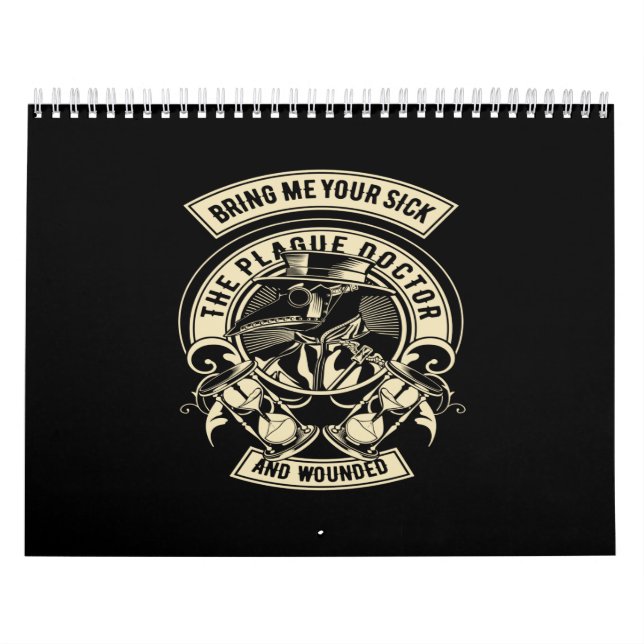 bring me your sick the plague doctor and wounded calendar (Cover)
