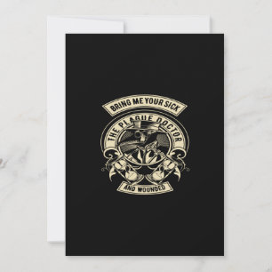 bring me your sick the plague doctor and wounded invitation
