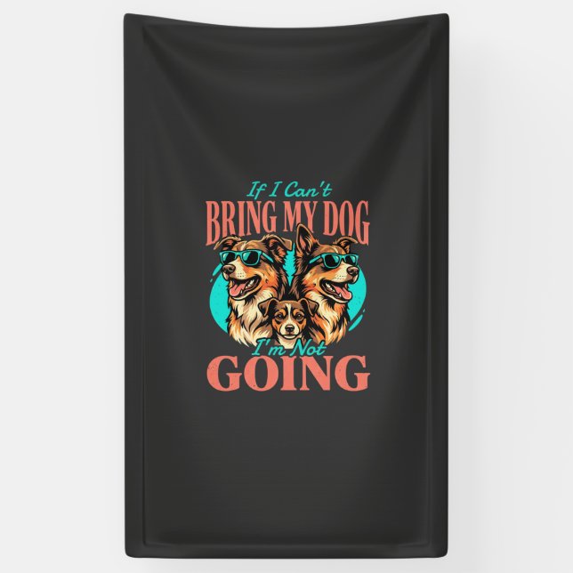 Bring My Dog Retro Dog Lover Banner (Vertical)