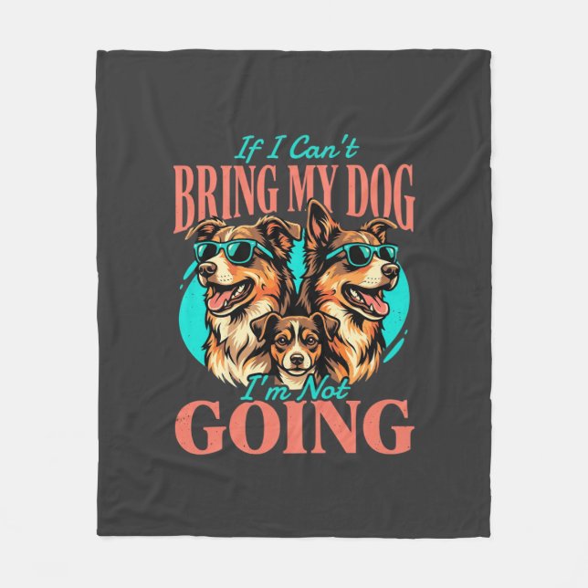 Bring My Dog Retro Dog Lover Fleece Blanket (Front)